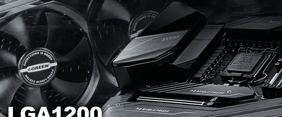 Tüm Green soğutucuların yeni Intel LGA1200 soketiyle uyumluluğu